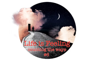 Life is Feeling - counting the ways - Ian Antonio Patterson Cover Image Episode 6