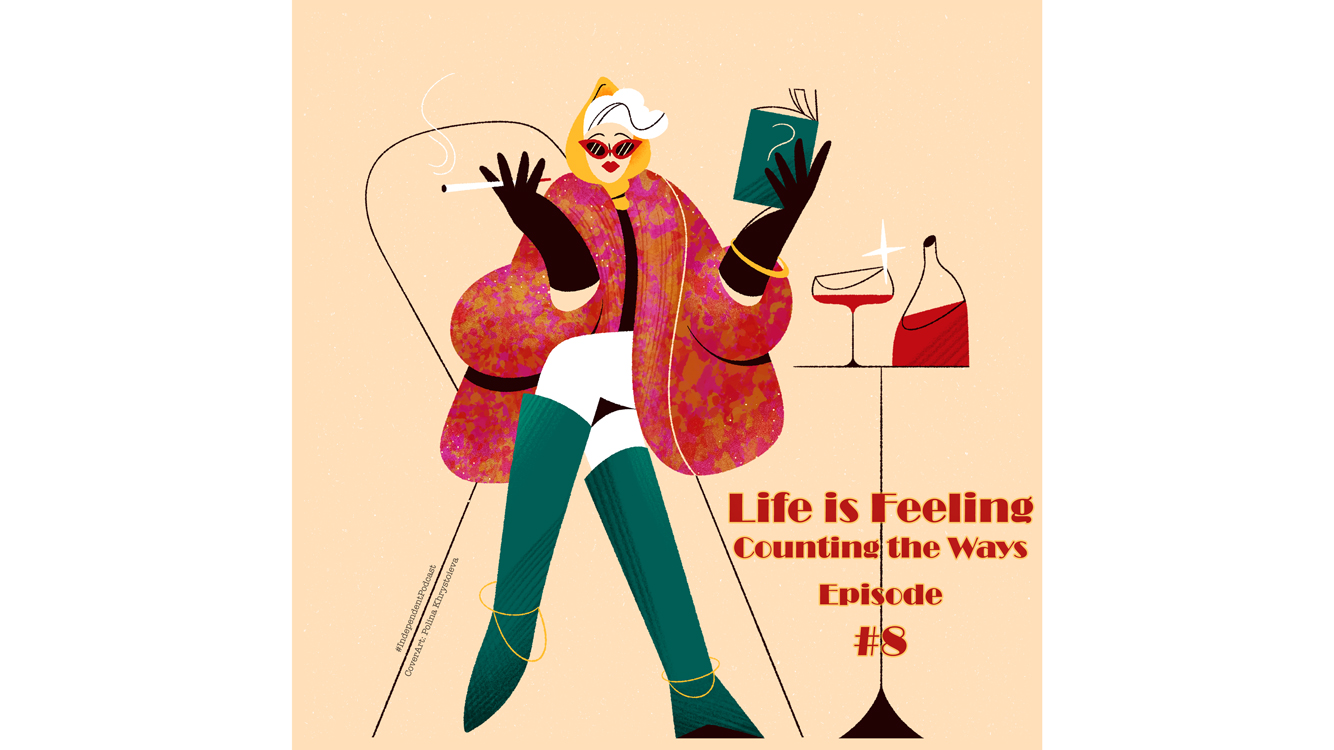 Life is Feeling - counting the ways - Podcast Cover Art Episode 8 www.lifeisfeeling.com