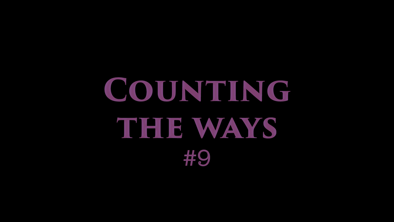 #9 Counting The Ways – Ian Antonio Patterson – Rendition – Elizabeth Barrett Browning