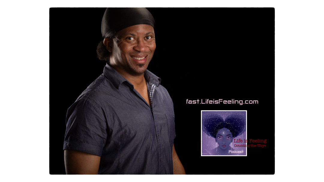 Life is Feeling - Counting the Ways - Ian Antonio Patterson